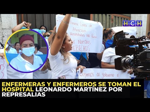 Enfermeras y enfermeros se toman el hospital Leonardo Martínez por represalias