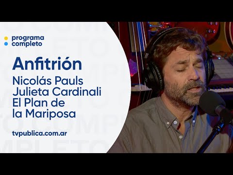 Nicolás Pauls, Julieta Cardinali y El Plan de la Mariposa - Anfitrión, Lito Vitale