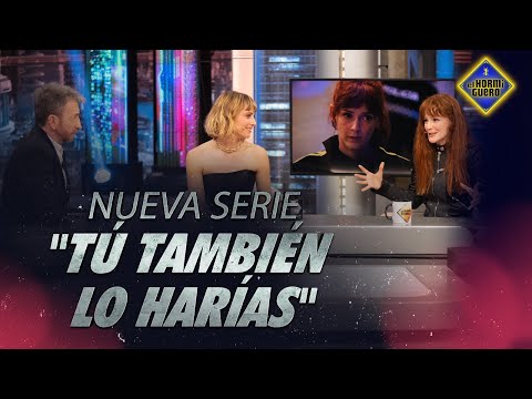 Tú también lo harías, con Michelle Jenner y Ana Polvorosa - El Hormiguero