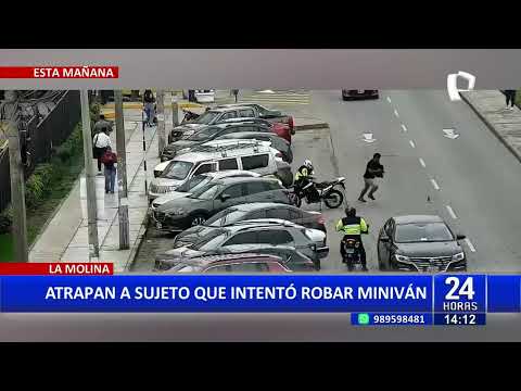 La Molina: capturan a delincuente que intentó robar miniván a plena luz del día