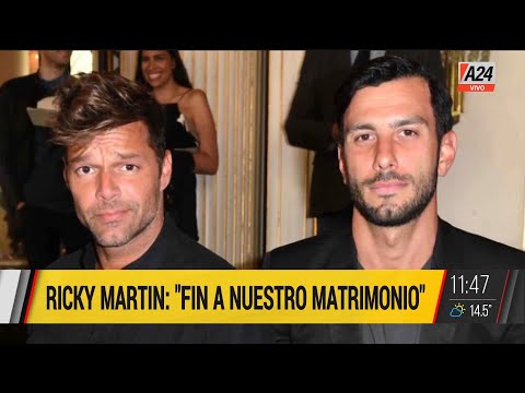 Ricky Martin: Fin a nuestro matrimonio