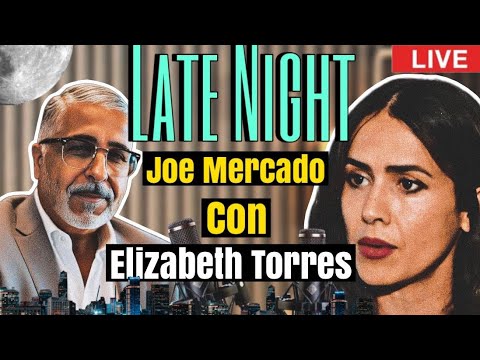 LATE NIGHT LIVE JOE MERCADO y ELIZABETH TORRES