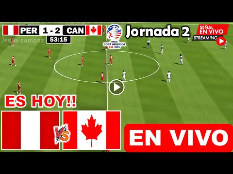 Perú vs. Canadá en vivo, Donde Ver Partido Perú vs. Canadá FECHA 2 Fase de Grupos Copa América 2024