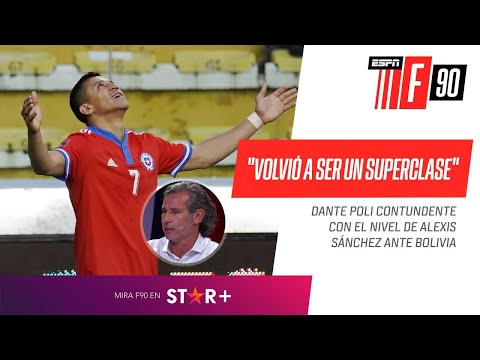 ALEXIS VOLVIÓ A SER UN SUPERCLASE: Dante Poli CONTUNDENTE con el nivel del delantero ante Bolivia