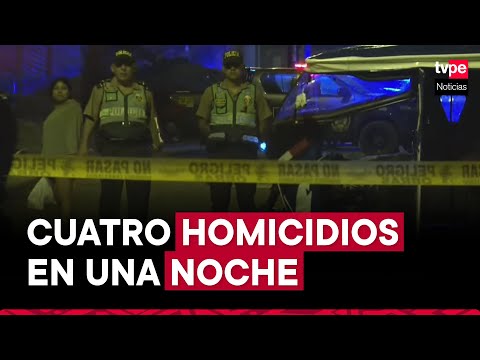 Alarma en Lima Norte por cuatro asesinatos en una noche