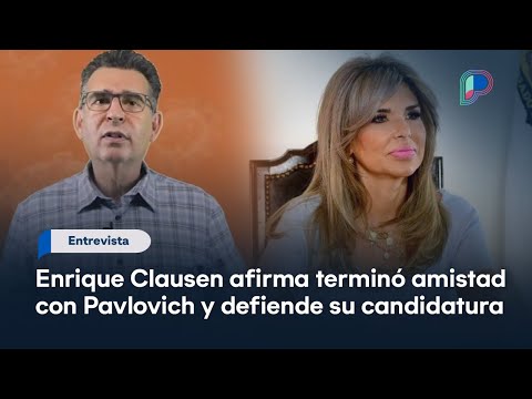 Terminó amistad con Claudia Pavlovich, afirma Enrique Clausen y defiende su candidatura por MC