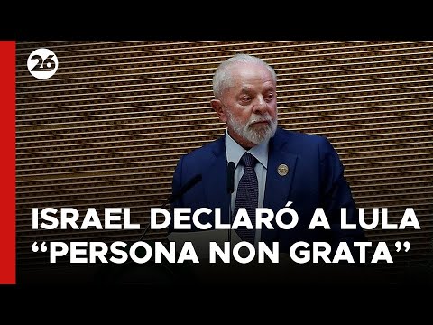Israel declaró persona non grata a Lula
