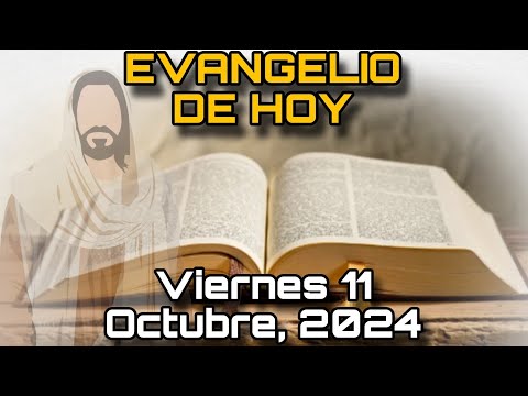 EVANGELIO DE HOY Viernes 11 de Octubre, 2024 - San Lucas 11, 15-26 | LECTURA de la PALABRA de DIOS