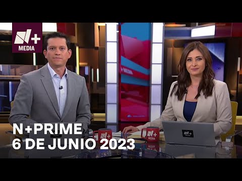 N+Prime - Programa Completo: 6 de junio 2023