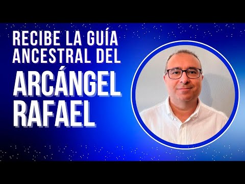 25/07/24 Canalización de Arcángel Rafael para abrir tus registros | Alberto López