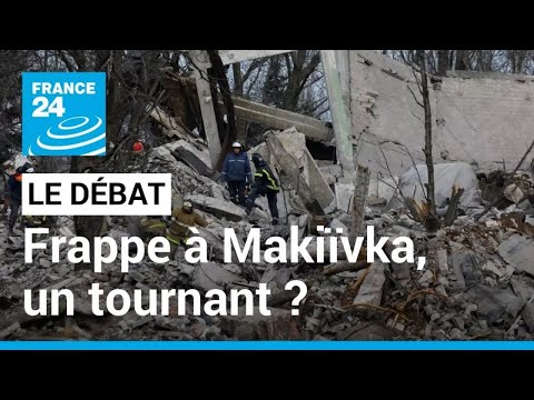 LE DÉBAT - Frappe à Makiïvka, un tournant ? 89 soldats russes morts après un bombardement