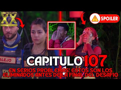 CAPITULO 107 DESAFIO XX 2024ESTOS SON LOS ELIMINADOS ANTES DE LA RECTA FINAL! Avance 108