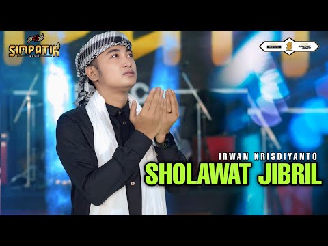 SHOLAWAT JIBRIL NEW VERSION - IRWAN KRISDIYANTO - SIMPATIK MUSIC