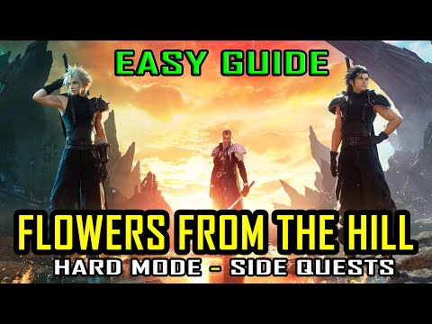 Final Fantasy 7 Rebirth - Flowers From The Hill - Hard Mode Side Quest Easy Guide