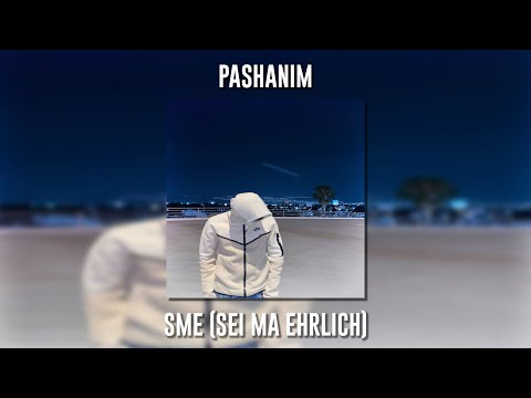 Pashanim - SME / Sei Ma Ehrlich (Speed Up)