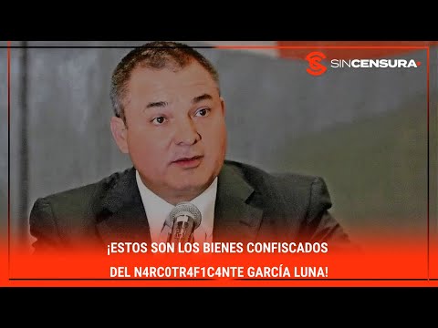 ¡Estos son los bienes confiscados del n4rc0tr4f1c4nt? #GarcíaLuna!