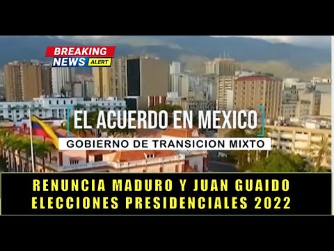 Renuncian Maduro Guaido para elecciones Presidenciales en 2022