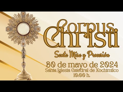 Misa Pontifical de Corpus Christi, 30 de mayo de 20204.