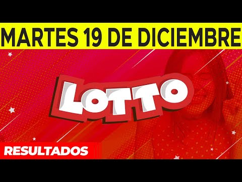 Resultados del Lotto del Martes 19 de Diciembre del 2023