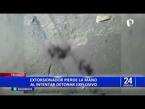 Delincuente pierde la mano tras explotar dinamita que iba a dejar en una vivienda en Trujillo