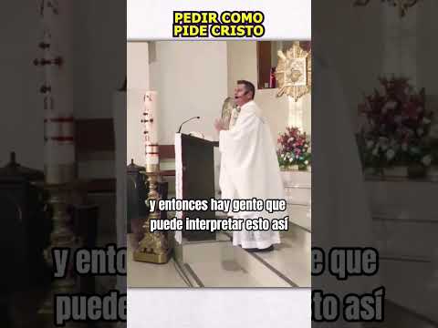 Pedir con humildad #homilia #santamisa #evangelio #oracion #sacerdote