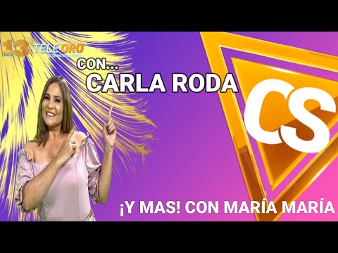 Contigo Simpre - Con Carla Roda ¡Y Mas con Maria Maria!