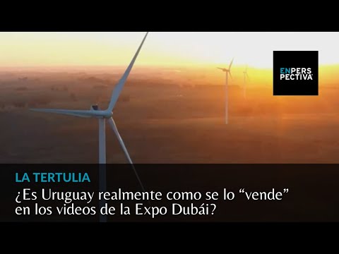 ¿Es Uruguay realmente como se lo “vende” en los videos de la Expo Dubái