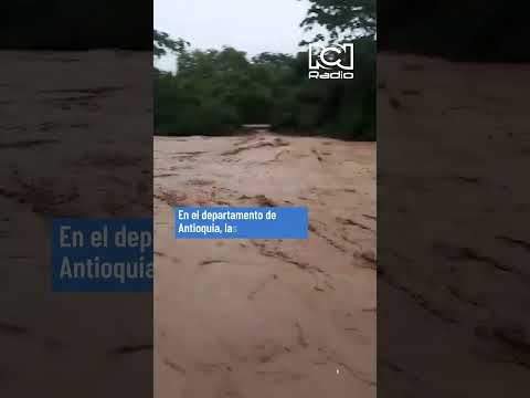 #lluvias colapsan en #antioquia y el #rio Cauca