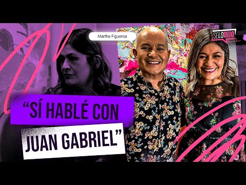 Martha Figueroa: Sí hablé con Juan Gabriel | Se lo Dijo con Miguel Díaz