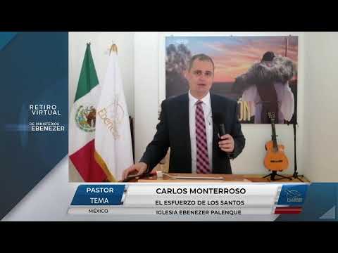 El esfuerzo de los santos - Pastor Carlos Monterroso