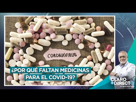¿Por qué faltan medicinas para el COVID-19 - Claro y Directo con Augusto Álvarez Rodrich