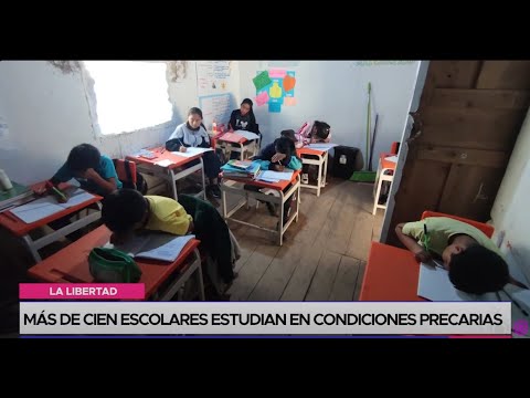 La Libertad: más de cien escolares estudian en condiciones precarias