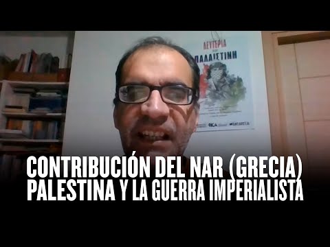 Contribución del NAR (Grecia) / Palestina y la guerra imperialista