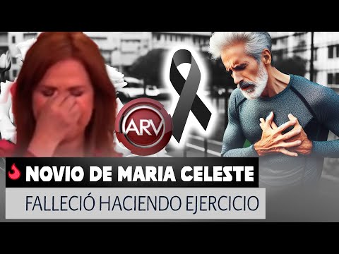 Novio De Maria Celeste Arraras Falleció Haciendo Ejercicio.