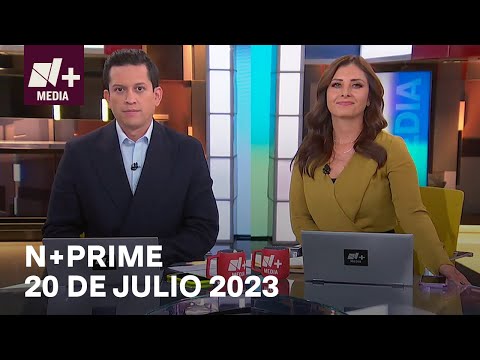 En Vivo: N+Prime - 20 de julio 2023