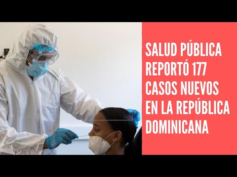 Salud pública reportó 177 casos nuevos en el boletín 494 de la República Dominicana