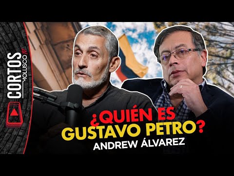 ANDREW ÁLVAREZ opina sobre Gustavo Petro