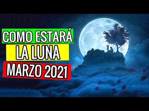 Calendario Lunar Marzo 2021: Fases lunares, cuando es la próxima Luna Llena y Constelación