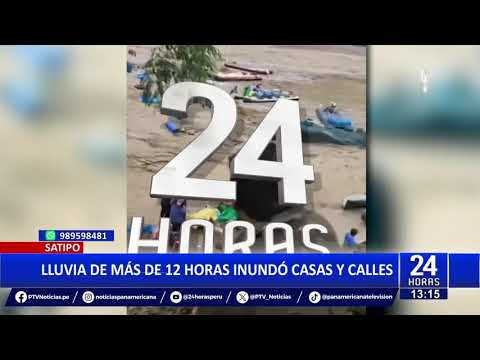 24Horas | Satipo: lluvia de más de 12 horas inundó casas y calles