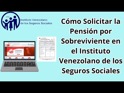 Cómo Solicitar la Pensión por Sobreviviente en el Instituto Venezolano de los Seguros Sociales. IVSS