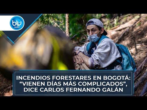 Incendios forestares en Bogotá: “Vienen días más complicados”, dice Carlos Fernando Galán