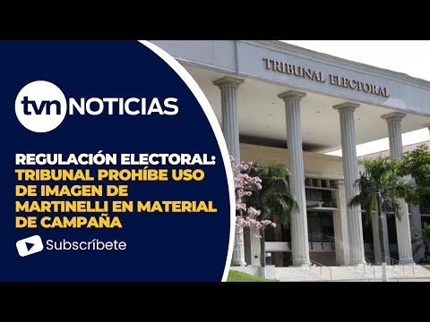 Tribunal Electoral prohibe el uso de la imagen de Ricardo Martinelli en propagando electoral