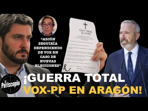 ¡GUERRA SIN CUARTEL ENTRE VOX Y PP EN ARAGO?N!