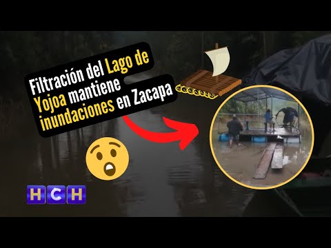 Filtración del Lago de Yojoa mantiene inundaciones en Zacapa, Santa Bárbara