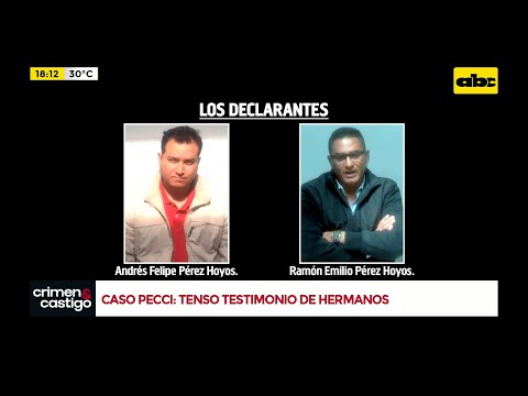 Caso Pecci: tenso testimonio de los hermanos Pérez Hoyos