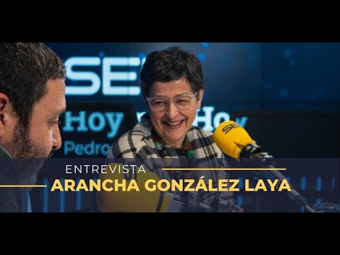 Entrevista a Arancha González Laya en Hoy por Hoy [21/02/2020]