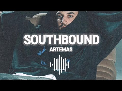 Southbound (slowed) ~ Artemas 1 HOUR LOOP requested by @MusicalMisfit 😘