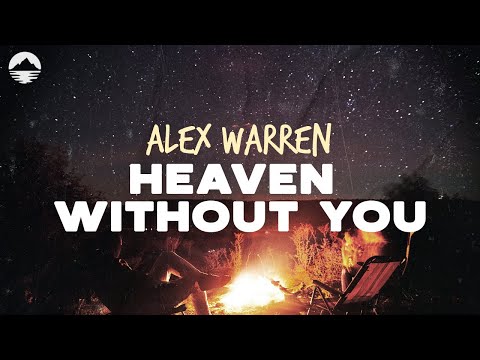 Alex Warren - Heaven Without You | Lyrics