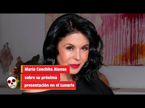 María Conchita Alonso sobre su próxima presentación en el Lunario