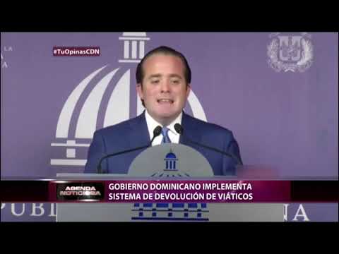 Gobierno dominicano implementa sistema de devolución de viáticos